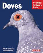 Doves (A Complete Pet Owners Manuel) 96 pg.